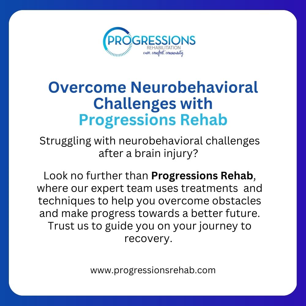 Understanding Neurobehavioral Challenges After Brain Injury